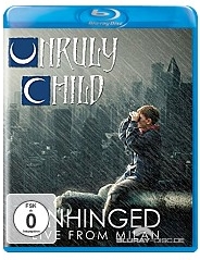 Unruly Child - Unhinged - Live from Milan (Blu-Ray Disc) - dvd